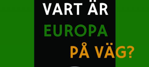 Vart är Europa på väg